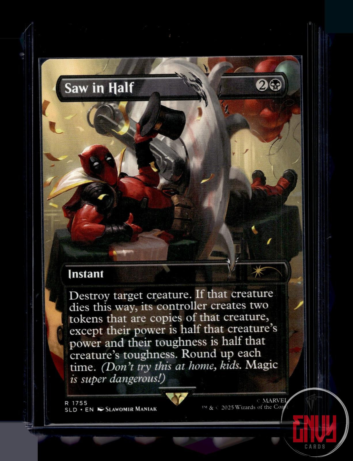 Saw in Half Near Mint 1755 Rare Secret Lair Drop Series Magic: The Gathering