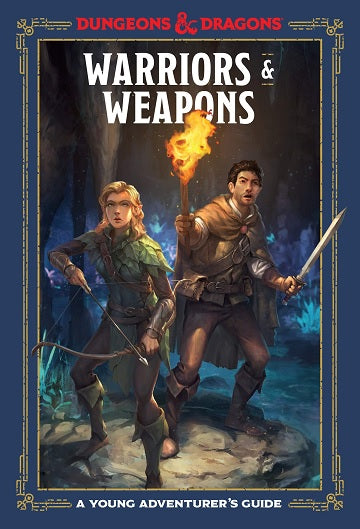 A YOUNG ADVENTURERS GUIDE HC: WARRIORS & WEAPONS